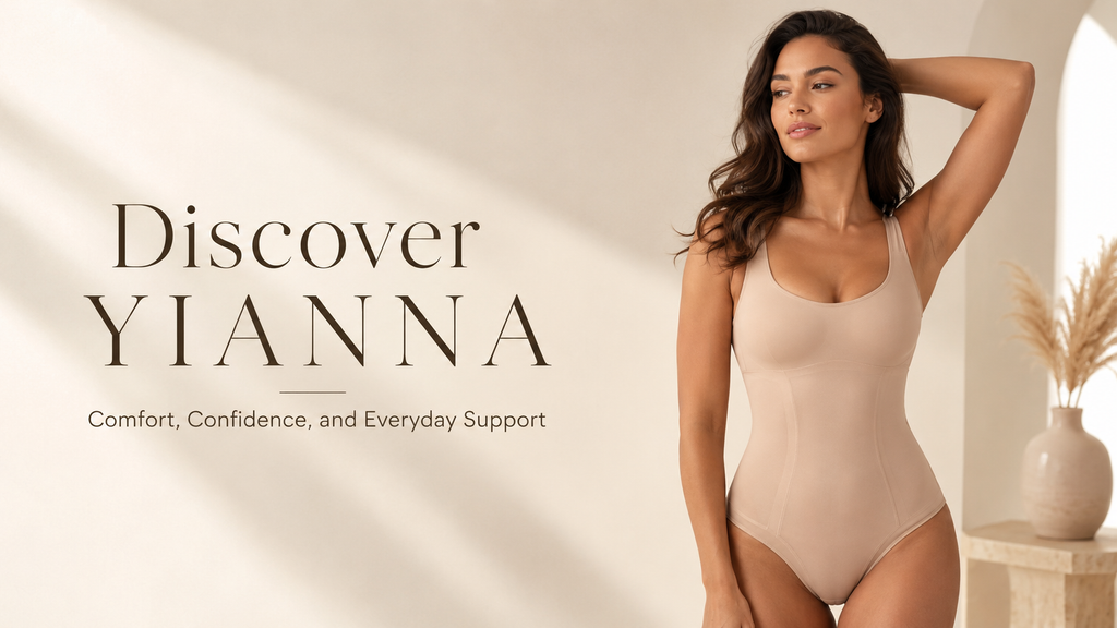 Discover YIANNA: Shapewear Made for Comfort, Confidence, and Everyday Support